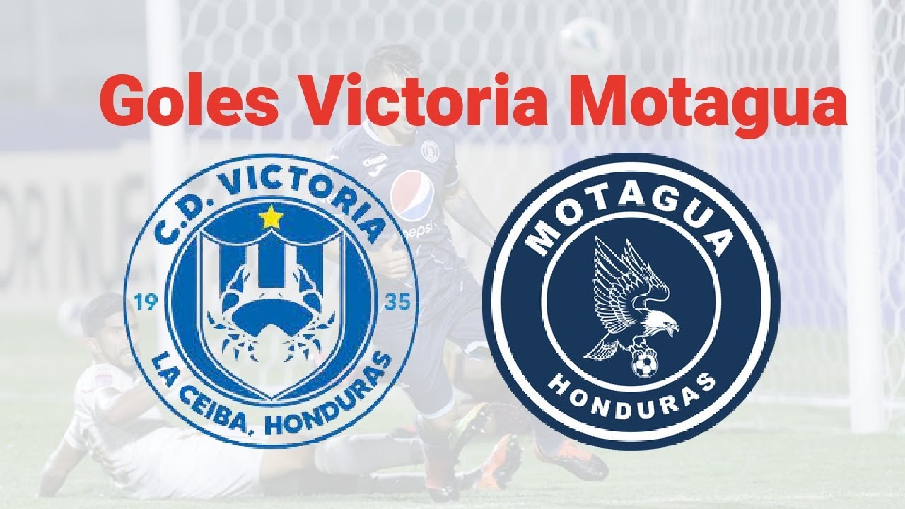 Goles Motagua vs Victoria