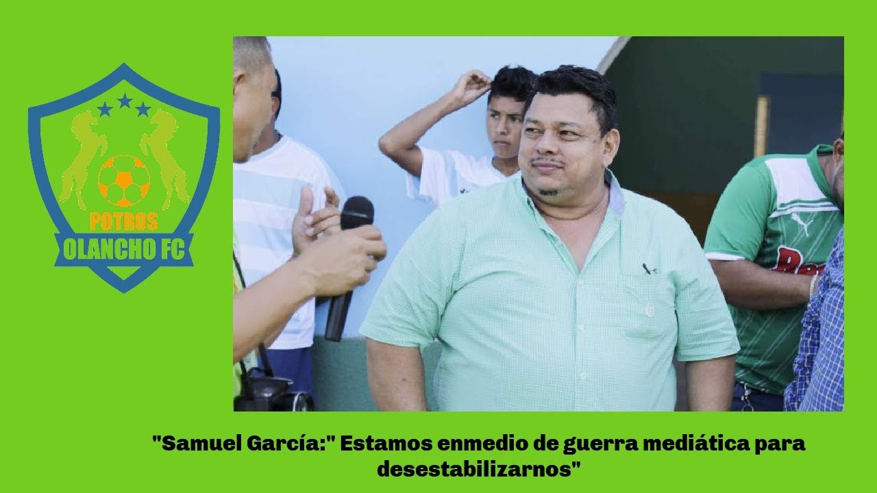 Samuel Garcia Presidente del Olancho FC
