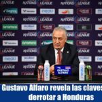 Gustavo Alfaro revela las claves para vencer a Honduras